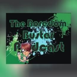 The Boredom Buster Podcast podcast cover